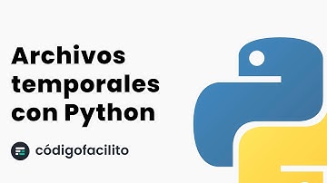 Archivos temporales con Python