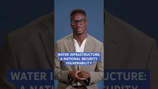 How Water Infrastructure Became a National Security Vulnerability