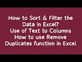 How to Sort & Filter data in MS Excel, Use of Text to Columns & Remove Duplicates in MS Excel