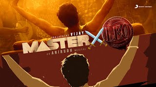 Video thumbnail of "Master X Leo Mashup | Thalapathy Vijay | Anirudh Ravichander"