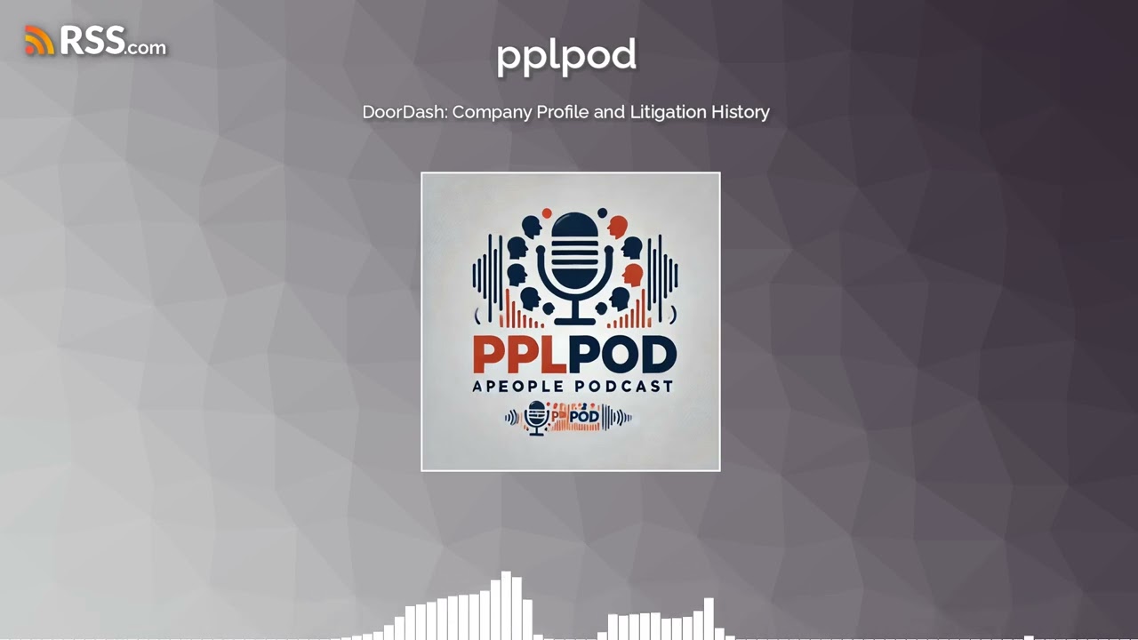 DoorDash: Company Profile and Litigation History
