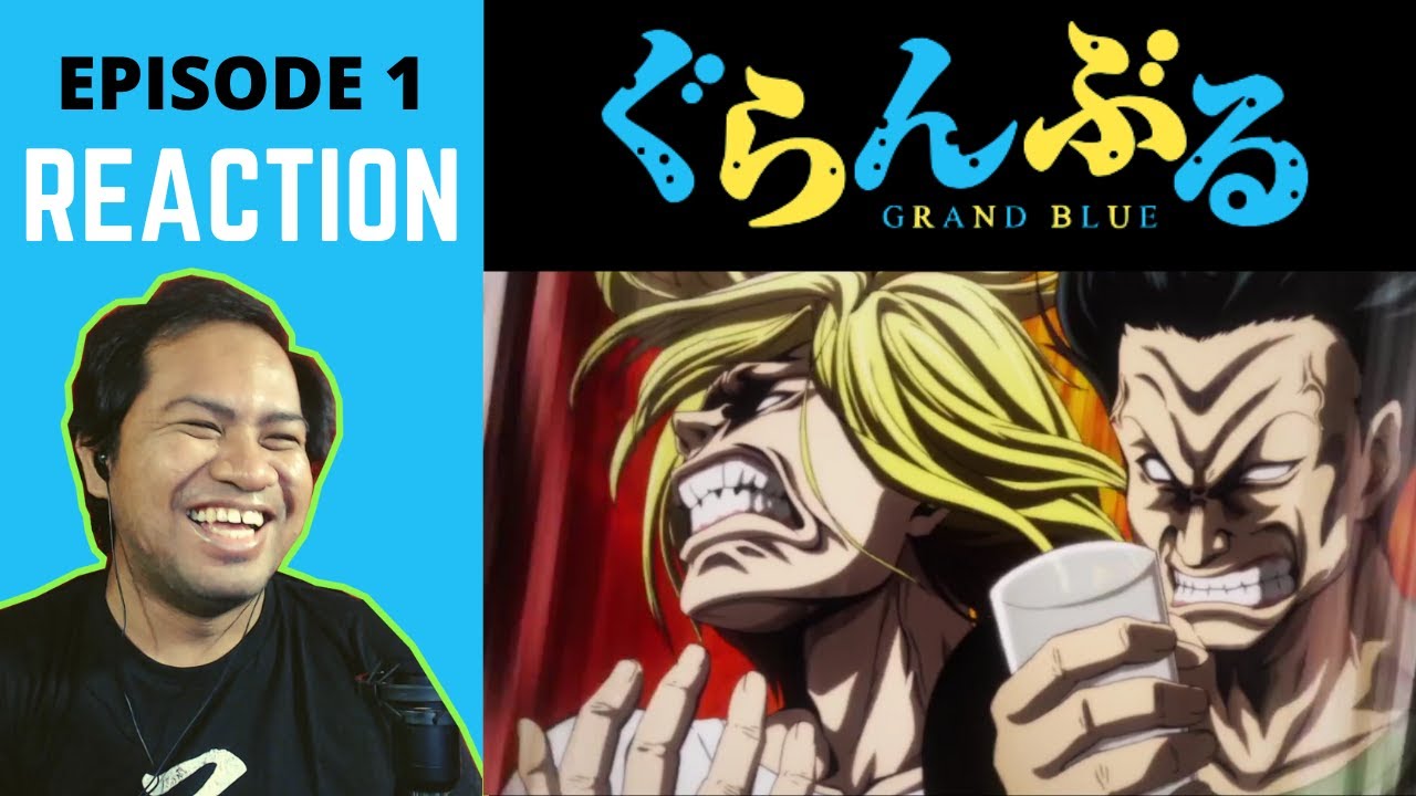 I CAN'T STOP LAUGHING! 🤣 | GRAND BLUE Episode 1 Reaction - YouTube