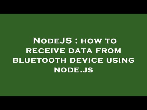 NodeJS : how to receive data from bluetooth device using node.js