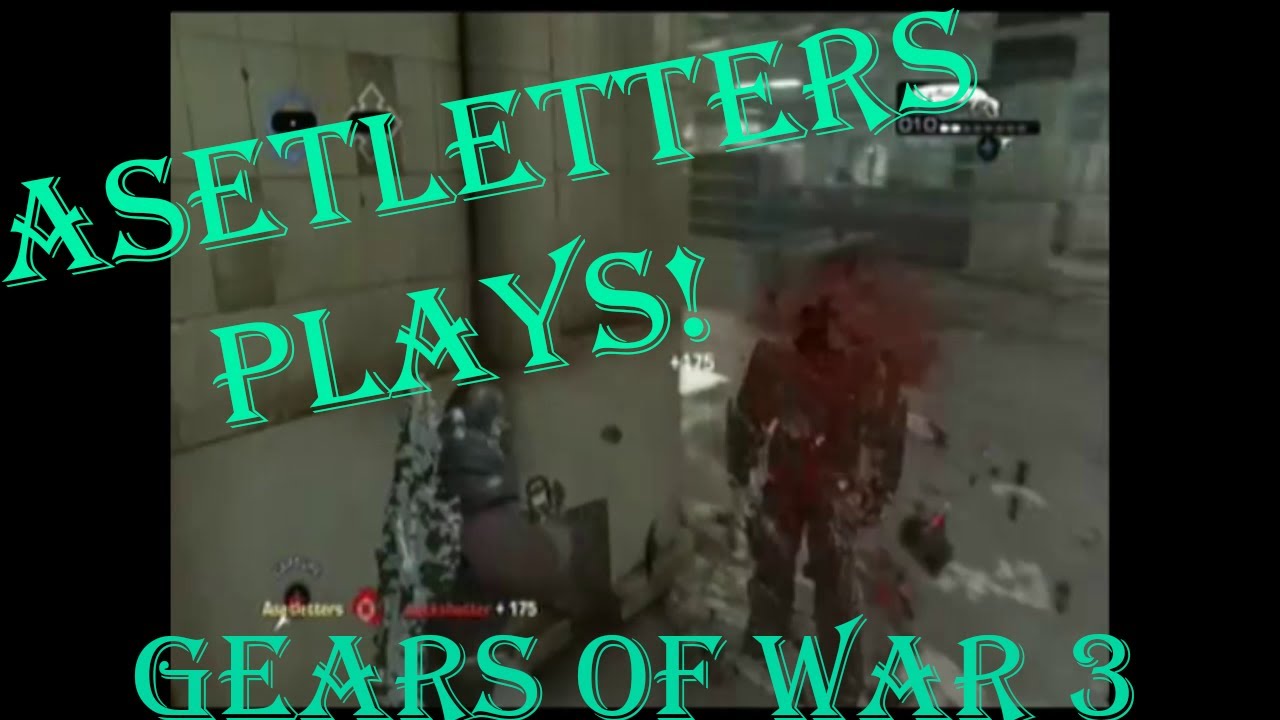 Gears of War 3 - GOWTAGE! The Thirteenth!