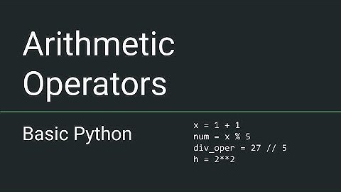 Basic Python #4 - Arithmetic Operators