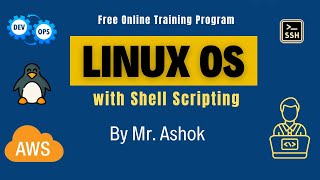 Free Training :: Learn Linux with Shell Scripting | Mr. Ashok