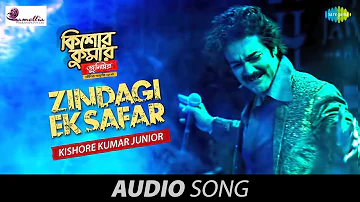 Zindagi Ek Safar | Kishore Kumar Junior | Audio | Prosenjit | Aparajita |Kaushik Ganguly |Kumar Sanu