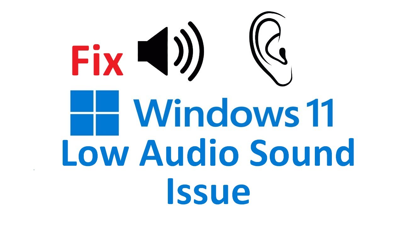 Fix Low Audio Sound Issue in Windows 11 - YouTube