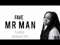 Mr.Man lyrics by Fave.💯
