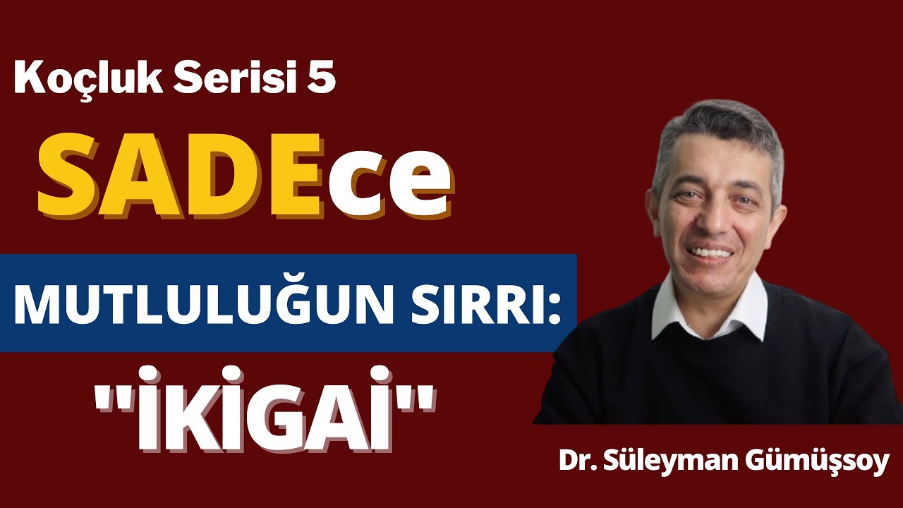 MUTLULUĞUN SIRRI / İKİGAİ / DR.SÜLEYMAN GÜMÜŞSOY