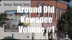 Around Old Kewanee Volume #1 