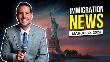 News Update: Asylum & Immigration Reform, March 30, 2024