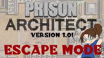 Prison Architect - Version 1.0! - ESCAPE MODE