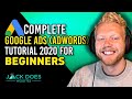Complete Google Ads Adwords Tutorial 2020 For Beginners