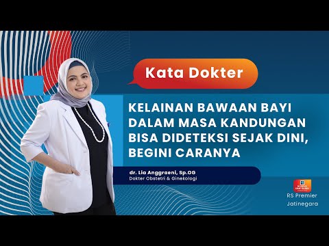 KELAINAN BAWAAN BAYI DALAM MASA KANDUNGAN  BISA DIDETEKSI SEJAK DINI,  BEGINI CARANYA - KATA DOKTER