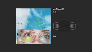 quickly quickly _ feel