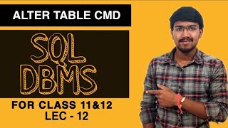 Famous ALTER TABLE : ADD/DROP/MODIFY || #SQL || Class 11&12 || Lecture : 12 Net Worth