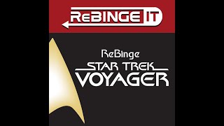 (S2 E2) ReBinge Star Trek Voyager : Initiations