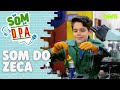 SOM DO ZECA | NO SOM DO DPA | Mundo Gloob