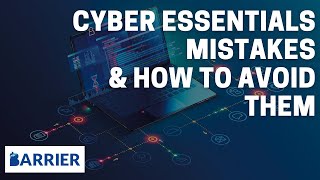 Cyber Essentials Top 3 Mistakes & How to Avoid Them