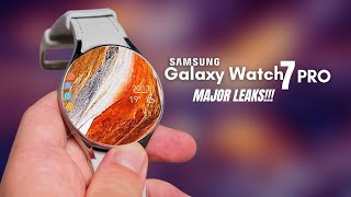 Samsung Galaxy Watch 7 Pro - MAJOR LEAKS !!!