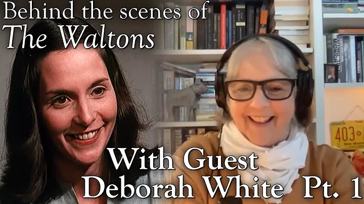 The Waltons - Deborah White Interview Part 1  - be...