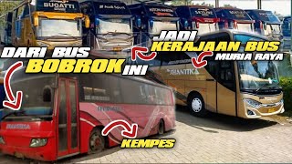 EVOLUSI BUS SHANTIKA | DARI BUS B0BR0K BEREVOLUSI JADI KERAJAAN BUS MURIA