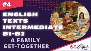 Text 4 A Family Get-Together (Topic &#39;Relations&#39;) 🇺🇸 Английский язык INTERMEDIATE (B1-B2)