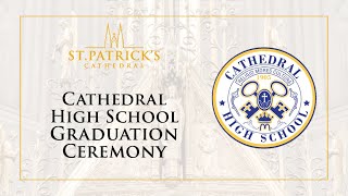 Cathedral High School Graduation Ceremony - June 8th 2022