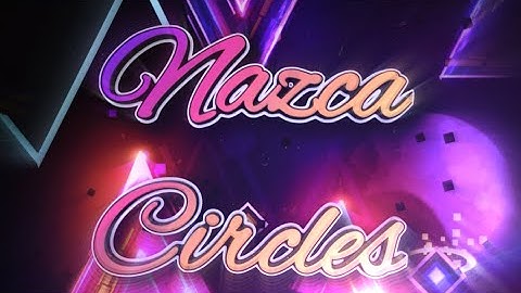 [DUO] Nazca circles by kr4t and vayulena (me) full showcase! [4k-60fps] | geometry dash