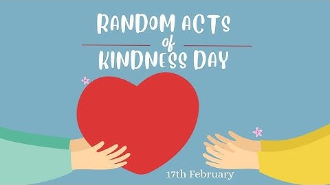 Random Act of Kindness Day | Random Act of Kindness Day 2022