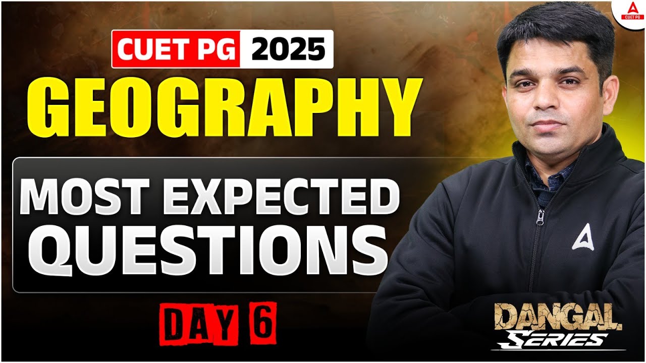 CUET PG 2025 Geography Most Expected Question Day 6 | CUET PG Geography ...