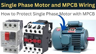 MPCB Connection with Single Phase Induction Motor | How to Protect Single Phase Motor