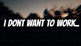 i dont want a career
