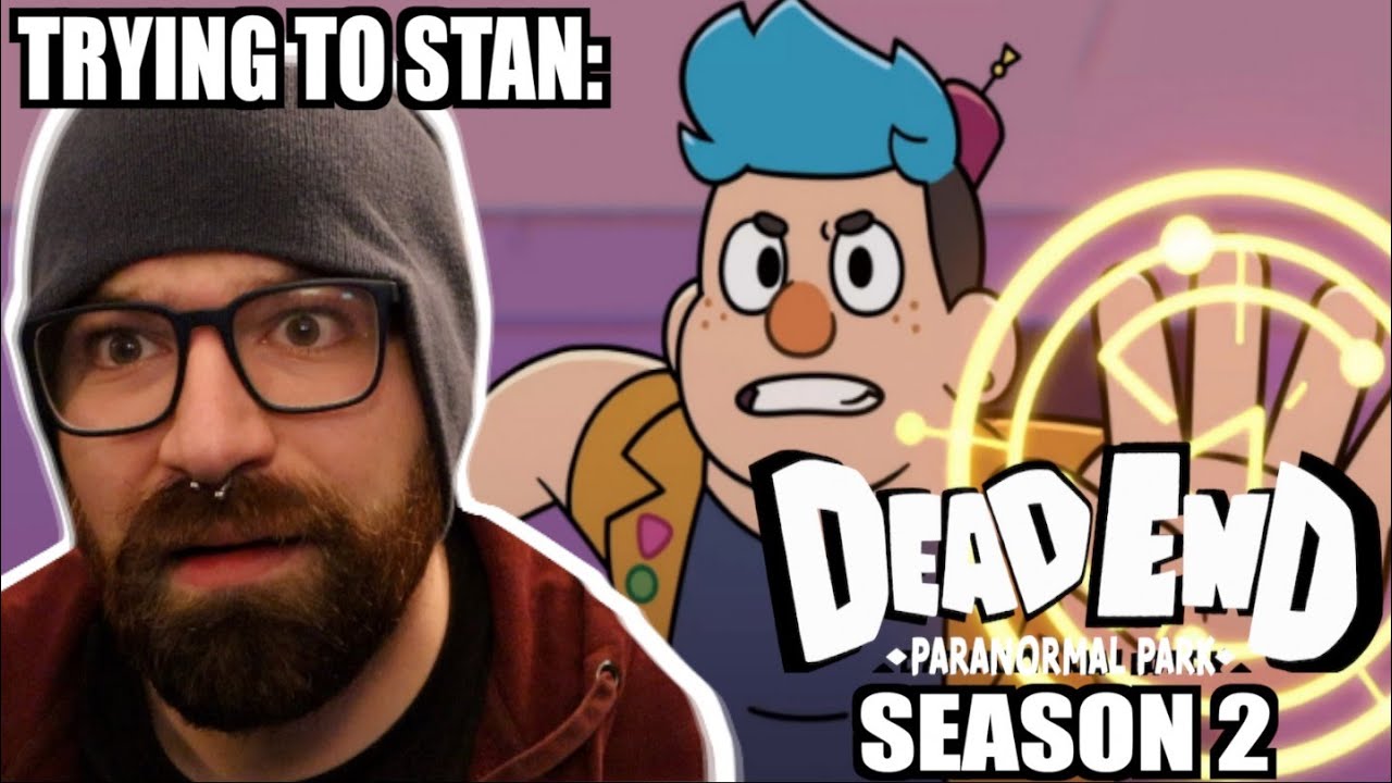 TRYING TO STAN DEAD END PARANORMAL PARK SEASON 2! * REACTION & BREAKDOWN *