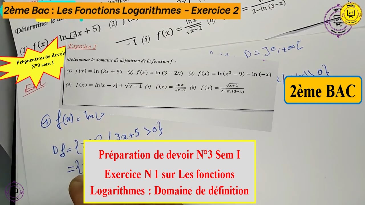2 Bac -Les Fonctions Logarithmiques -Domaine de définition Exercice الدوال اللوغاريتمية -  التمرين 2