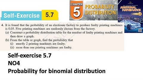 Probability distribution self-exercise 5.7 Q4 latihan kendiri 5.7 form 5 add maths kssm textbook