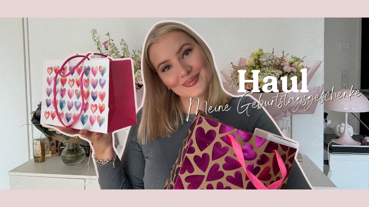 Haul: Meine Geburtstagsgeschenke