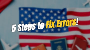 🚨 5 Steps to Fix Passport Number Errors on Your US Visa!
