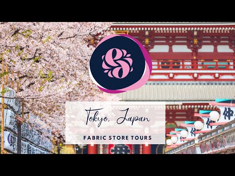 TOUR: TOKYO FABRIC STORES + THE SEWCIAL CONNECTION EXPERIENCE