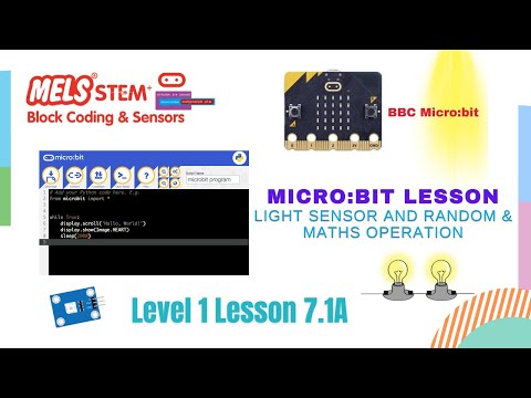 Micro:bit Lesson L1L7.1A -Light Sensor and Random & Maths Operation | MELS Coding || MELS STEM |