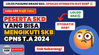 Cara Mengetahui Peserta SKB CPNS - Lolos SKD, Otomatis Lanjut SKB