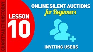 Free Online Silent Auctions Lesson 10 - Inviting Users