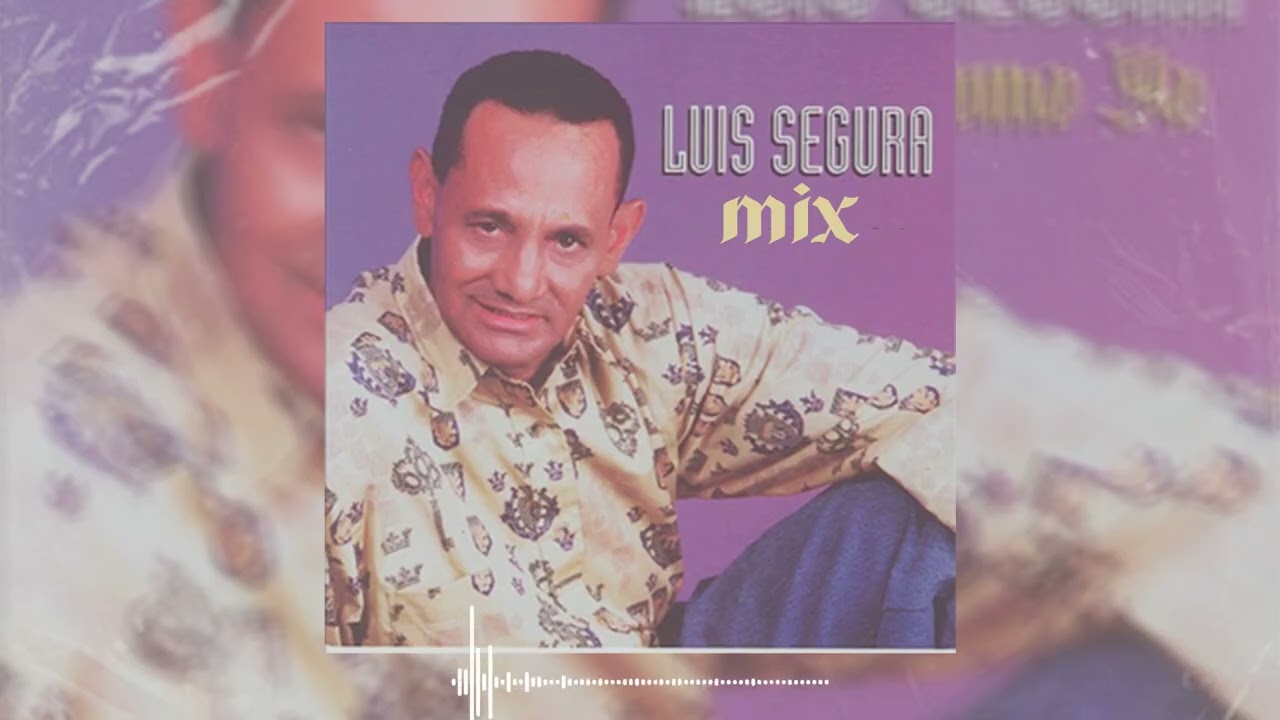 Luis Segura - Lo Mejor de 