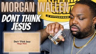 I Had Too Hear This New Morgan | Morgan Wallen - Don't Think Jesus | Reaction Video