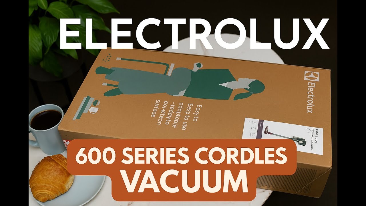 Electrolux 600 Series Cordless Vacuum | Unboxing | Setup  | Installation | Quick Run