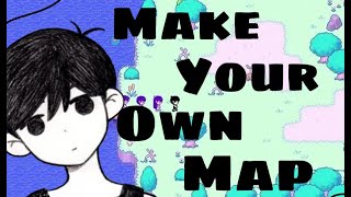 How to make your own BRAND NEW Maps for Omori