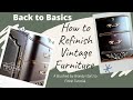 Back to Basics,  How to refinish Vintage Furniture