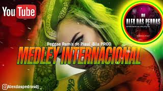 MEDLEY INTERNACIONAL reggae remix Bila prod.