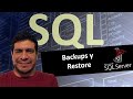 Backups y Restore en SQL SERVER